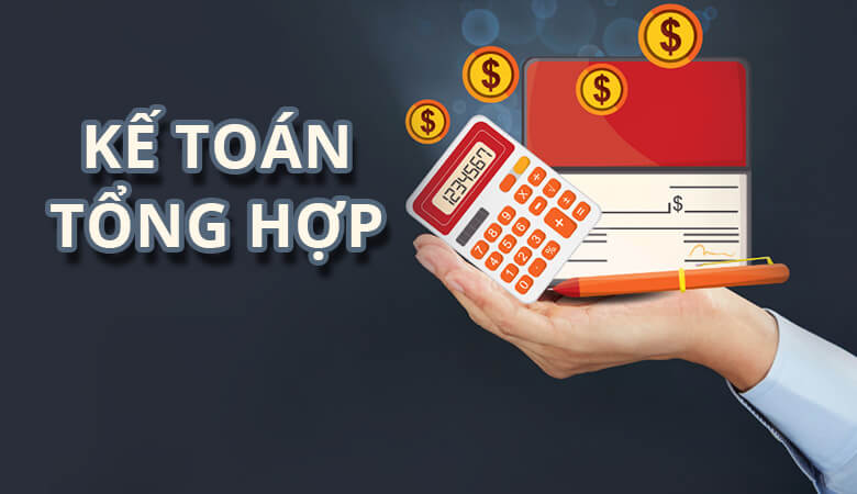 KẾ TOÁN TỔNG HỢP